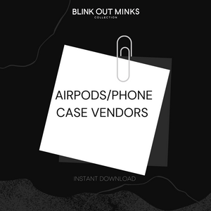 Airpods/Phone Case Vendors