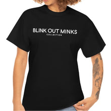 Load image into Gallery viewer, Blink Out Minks Collection Tee